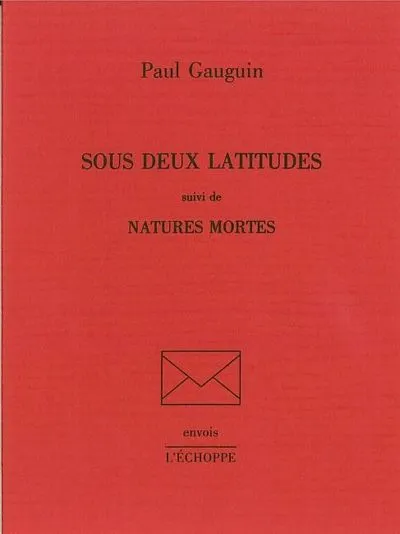 Sous deux latitudes - Natures mortes