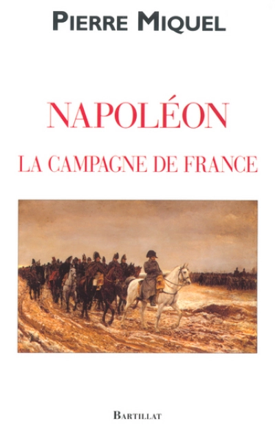 Napoléon : La campagne de France