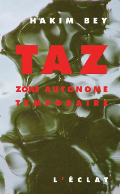 TAZ : Zone Autonome Temporaire