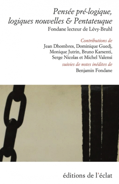 Pensée pré-logique, logiques nouvelles & Pentateuque - Fond
