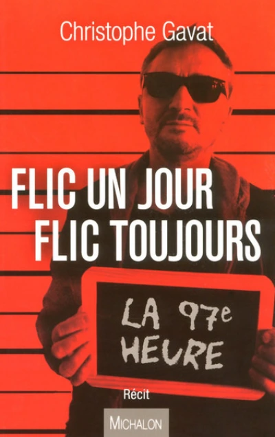 Flic un jour flic toujours