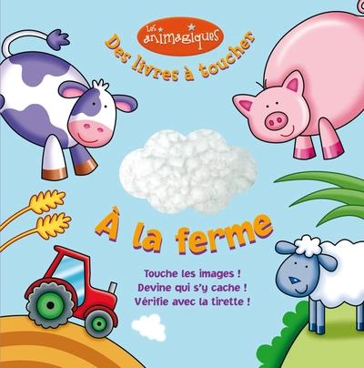 A la ferme : Des livres à toucher