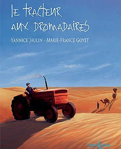 Le tracteur aux dromadaires