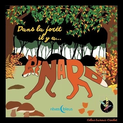 Dans la forêt il y a... Renard