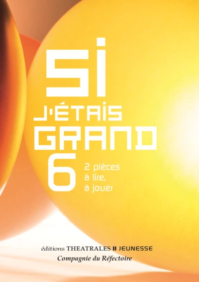 Si j'étais grand 6: 2 PIÈCES À LIRE, À JOUER
