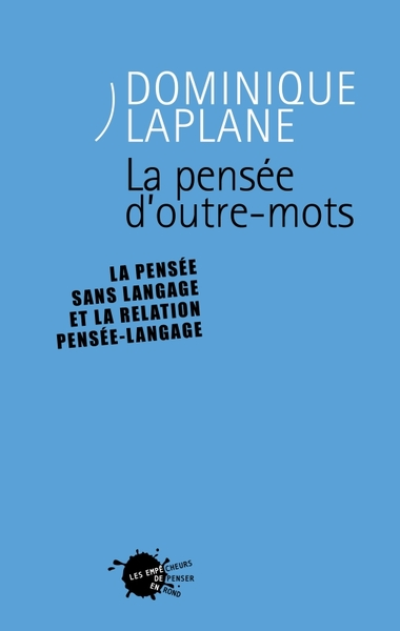 La Pensée d'outre mots