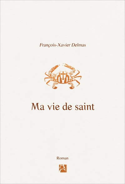 Ma vie de saint