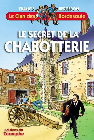Le clan des Bordesoule, tome 25 : Le secret de la Chabotterie