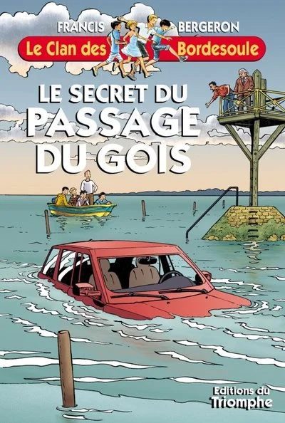Le clan des Bordesoule, tome 29 : Le secret du Passage du Gois
