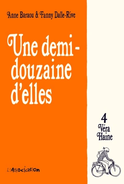 Une Demi-Douzaine d'Elles, Tome 4 : Véra Haine