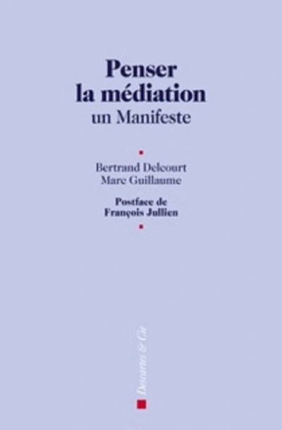 Penser la médiation