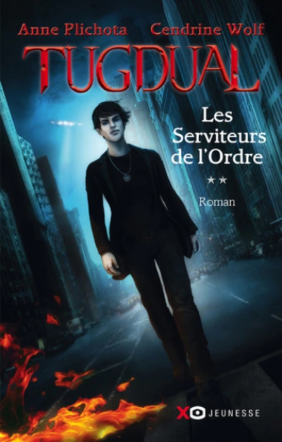 Tugdual, tome 2 : Les Serviteurs de l'Ordre