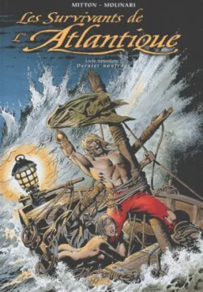 Les Survivants de l'Atlantique, tome 9 : Dernier naufrage