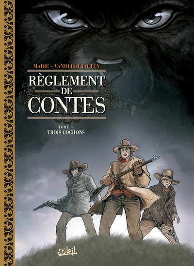 Règlement de contes, tome 3 : Trois cochons