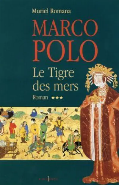 Marco Polo : Le Tigre des mers