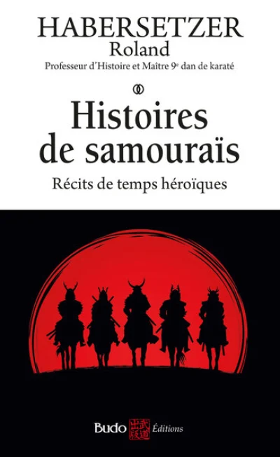 Histoires de samouraïs: Récits de temps héroïques