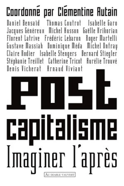 Postcapitalisme. Imaginer l'après