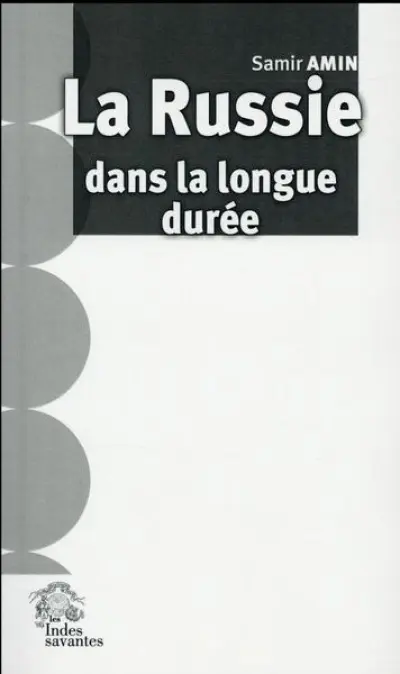 La Russie dans la longue durée