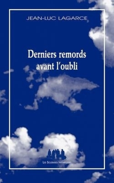 Derniers remords avant l'oubli