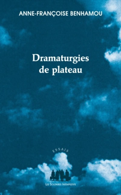 Dramaturgies de plateau