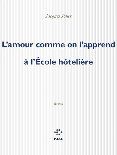 L'amour comme on l'apprendà l'Ecole hôtelière