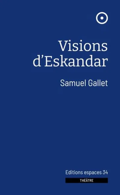 Visions d'Eskandar