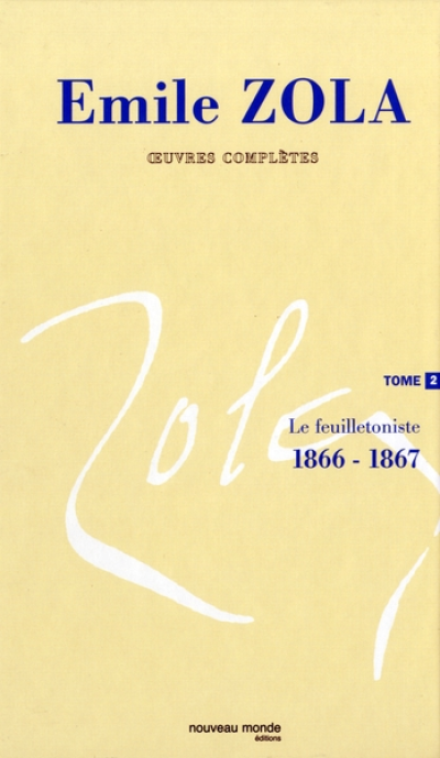Zola : Oeuvres complètes - Nouveau Monde