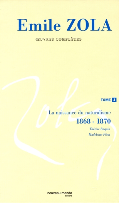 Zola : Oeuvres complètes - Nouveau Monde