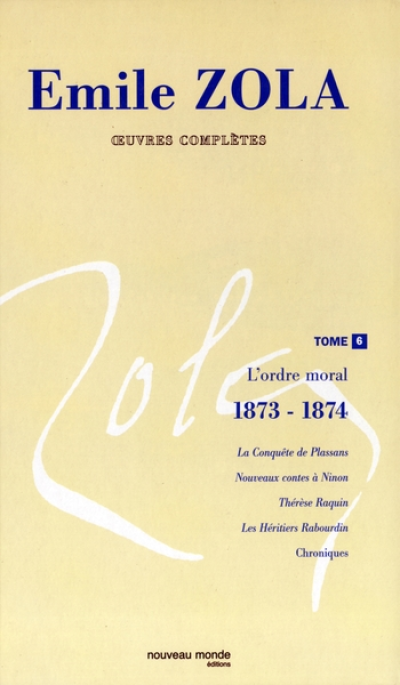 Zola : Oeuvres complètes - Nouveau Monde