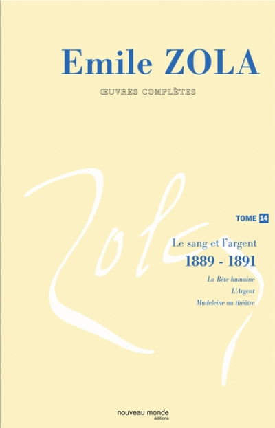 Zola : Oeuvres complètes - Nouveau Monde