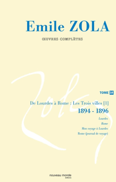 Zola : Oeuvres complètes - Nouveau Monde