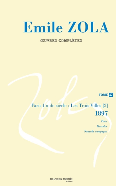 Zola : Oeuvres complètes - Nouveau Monde