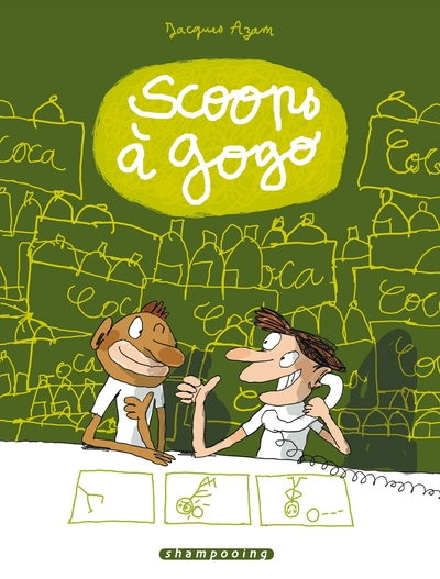 Scoops à gogo, Tome 1 :