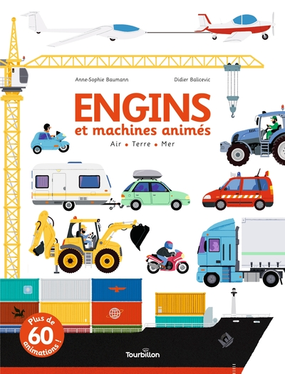Engins et machines animés : Air - Terre - Mer