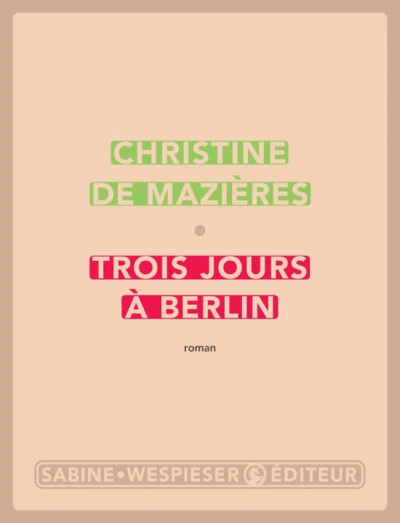 Trois jours à Berlin