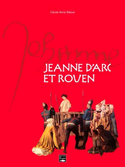 Jeanne d'Arc et Rouen