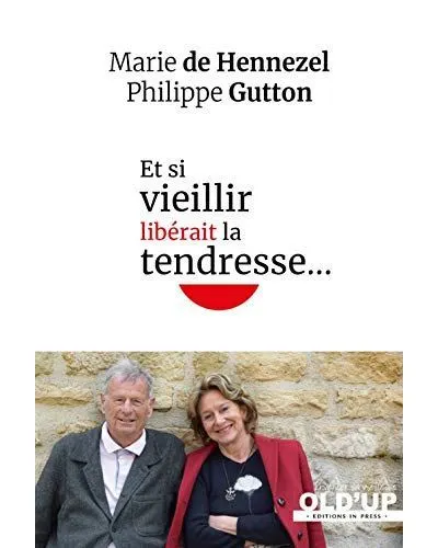 Et si vieillir libérait la tendresse...