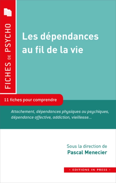 LES DEPENDANCES AU FIL DE LA VIE