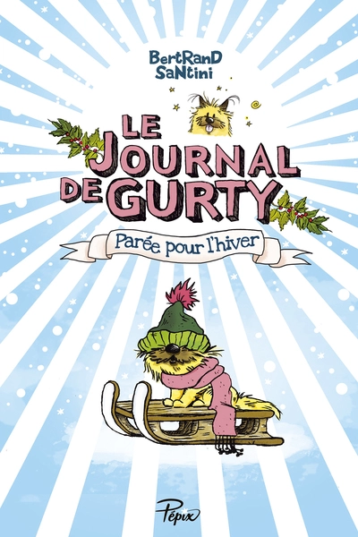 Le Journal de Gurty, tome 2 : Parée pour l'Hiver