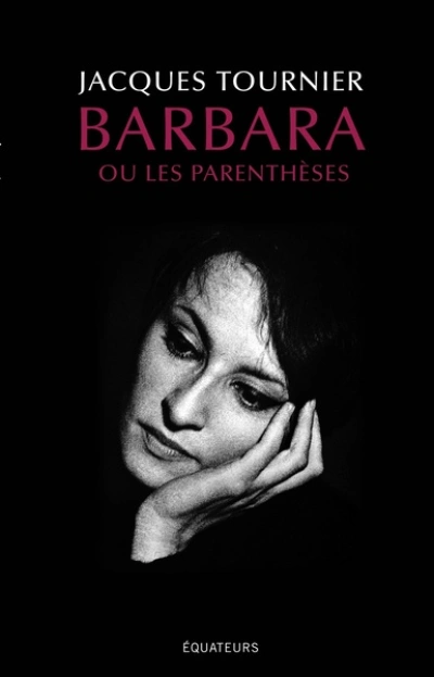 Barbara - Ou les parenthèses