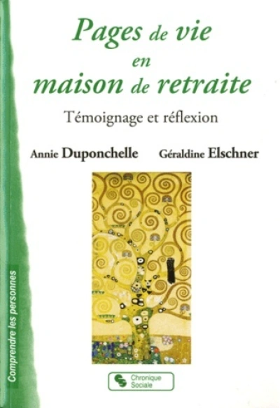 Pages de vie en maison de retraite témoignage et réflexion