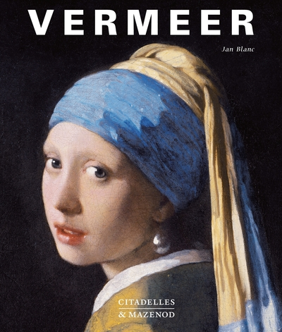 Vermeer : La fabrique de la gloire