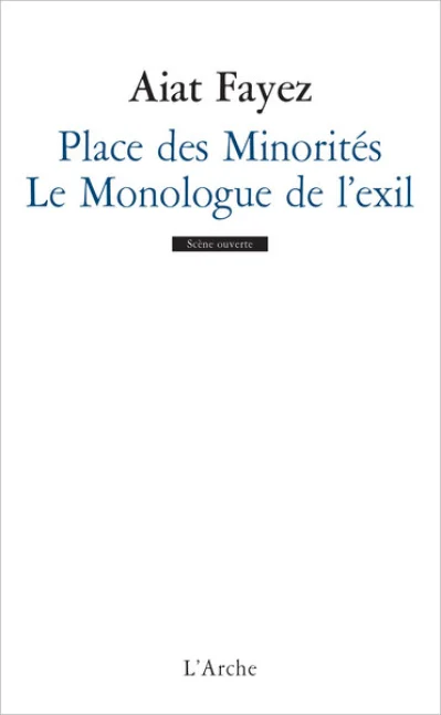 Place des minorités - Le monologue de l'exil