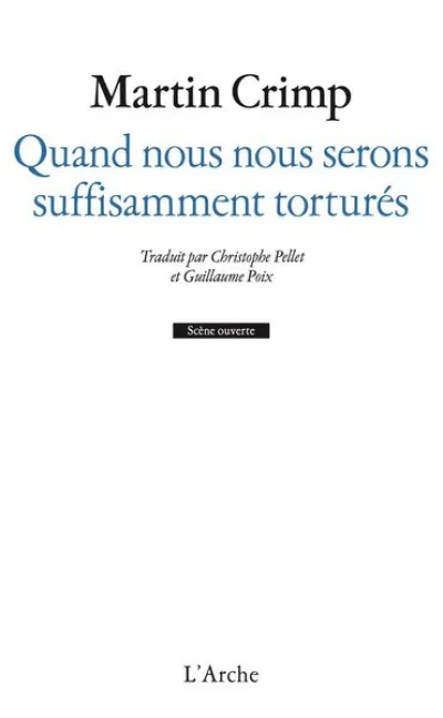 Quand nous nous serons suffisamment torturés