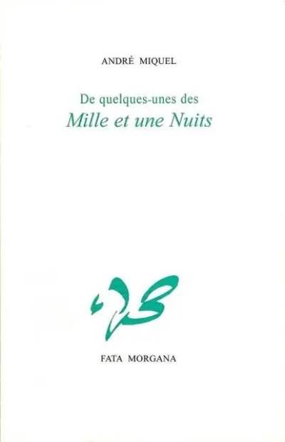 De quelques-unes des Mille et une Nuits