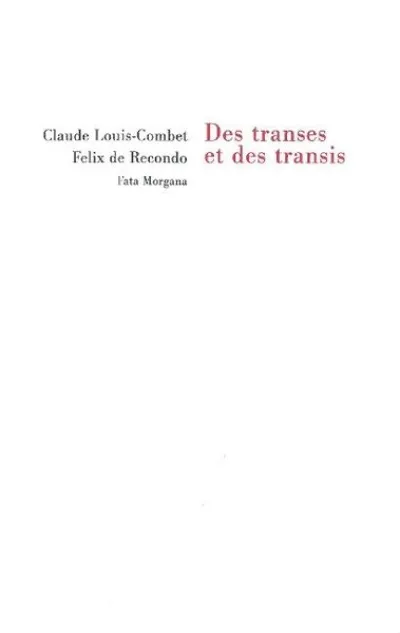 Des transes et des transis