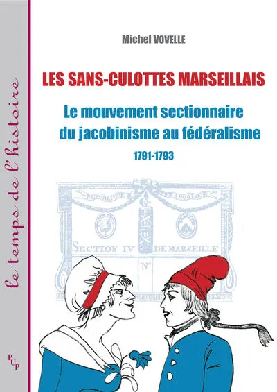 Les sans-culottes marseillais (1791-1793)