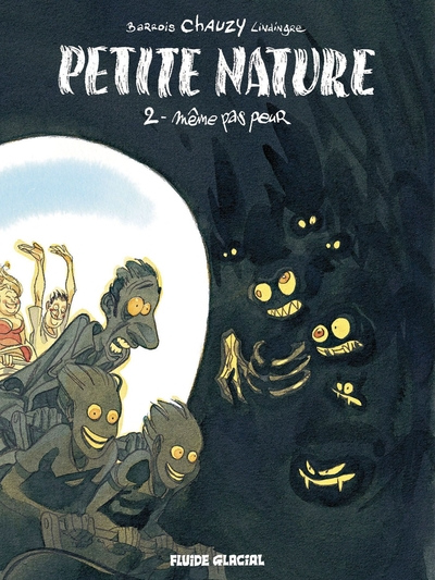 Petite Nature, tome 2 : Même pas peur