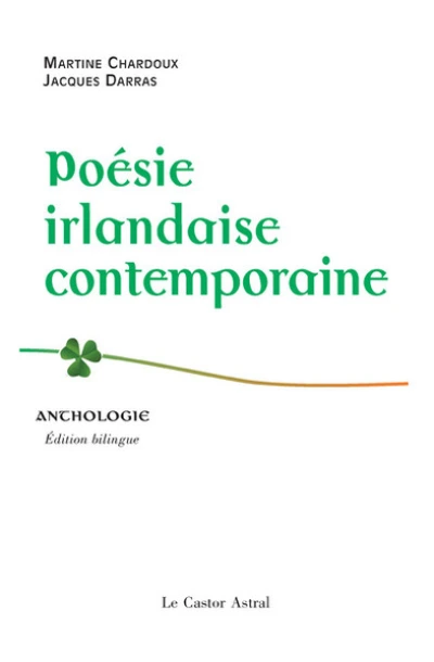 Poésie irlandaise contemporaine : Anthologie