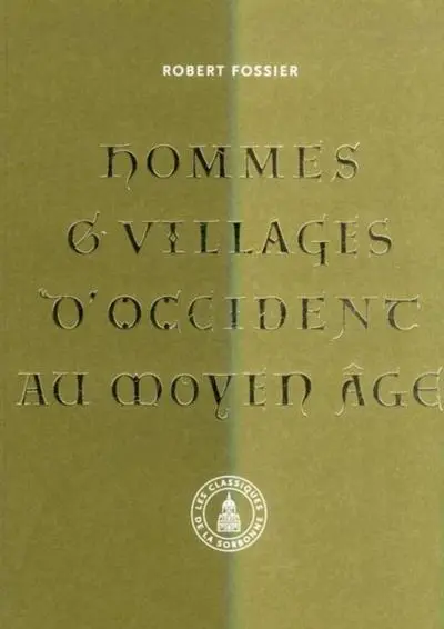 Hommes et villages d'Occident au Moyen Age